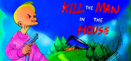 Kill the Man in the House cover art