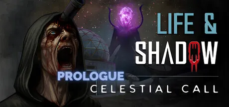 Life & Shadow: Celestial Call - Prologue cover art
