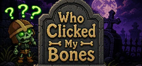 Who Clicked My Bones? cover art