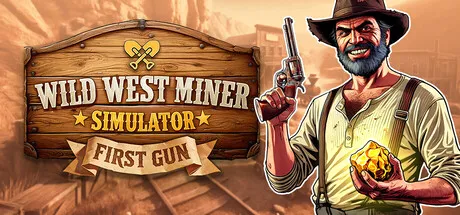 Wild West Miner Simulator: First Gun cover art