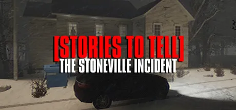 [Stories to Tell] The Stoneville Incident cover art
