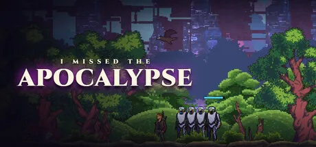 I Missed the Apocalypse cover art